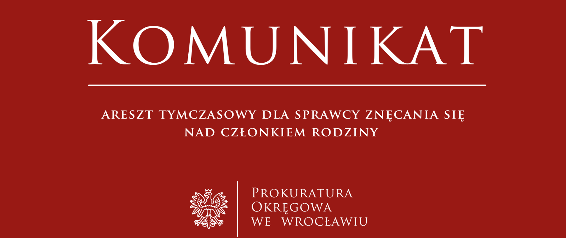 Tymczasowe aresztowanie dla sprawcy znęcania się 