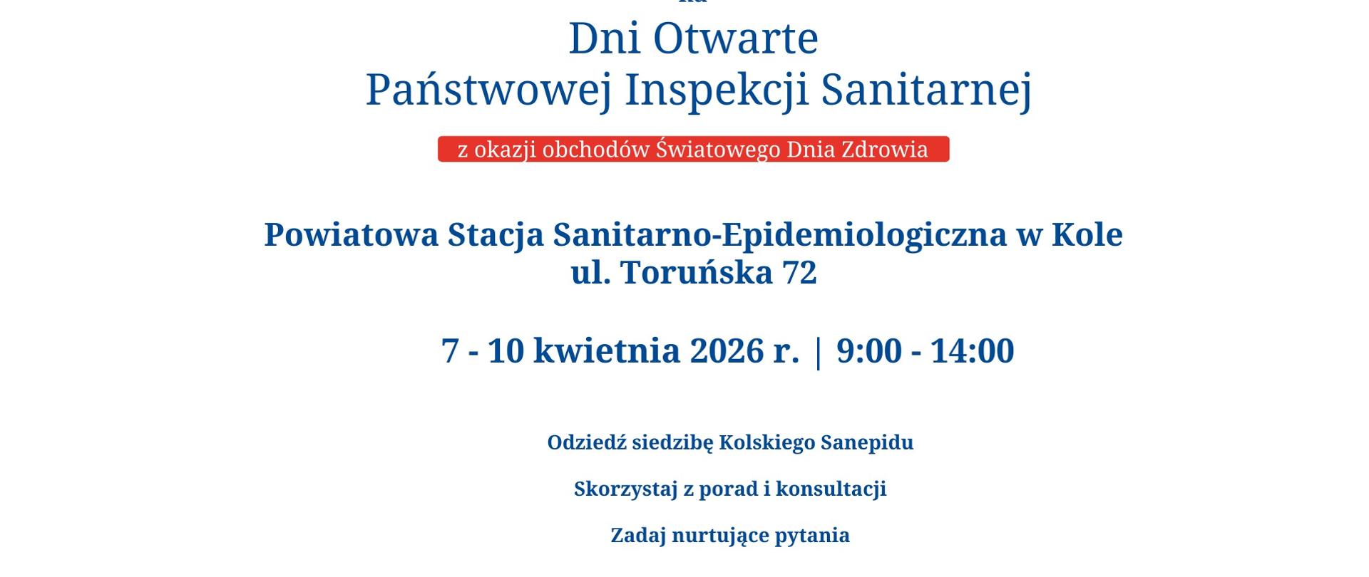 DNI OTWARTE PAŃSTWOWEJ INSPEKCJI SANITARNEJ I KOLSKI TYDZIEŃ ZDROWIA