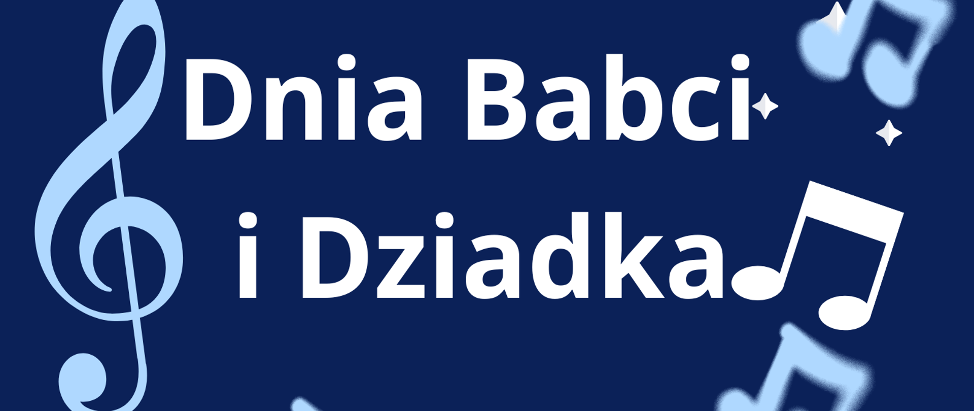 Na granatowym tle w otoczeniu niebieskich nutek i białych gwiazdek orz klucza wiolinowego i serduszka tekst: Państwowa Szkoła Muzyczna I stopnia im. Emila Młynarskiego w Augustowie zaprasza na Koncert z okazji dnia babci i dziadka. Zapraszamy, dnia 16 stycznia 2026 r. godz. 18.00 ul. Wybickiego 1.
