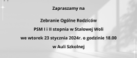 Informacja na jasno szarym tle dla rodziców uczniów. Informacja o ogólnym zebraniu Rodziców 23 stycznia 2024 o godz. 18:00 w Auli Szkolnej 