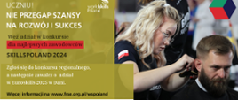 Grafika zachęcająca do wzięcia udziału w konkursie dla najlepszych zawodowców SkillsPoland2024. Po prawej stronie grafiki widnieje zdjęcie młodej fryzjerki z flagą Polski na rękawku koszulki, która trzyma w ręku maszynkę i strzyże tył głowy mężczyźnie. 