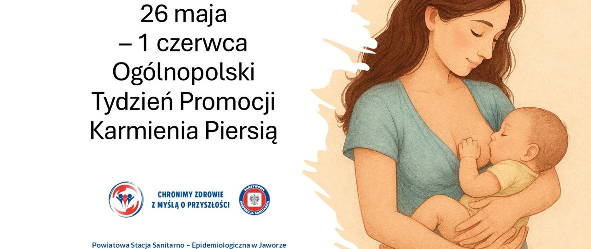 26 maja – 1 czerwca Ogólnopolski Tydzień Promocji Karmienia Piersią - na grafice rysunek młodej kobiety karmiącej dziecko
