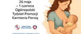 26 maja – 1 czerwca Ogólnopolski Tydzień Promocji Karmienia Piersią - na grafice rysunek młodej kobiety karmiącej dziecko
