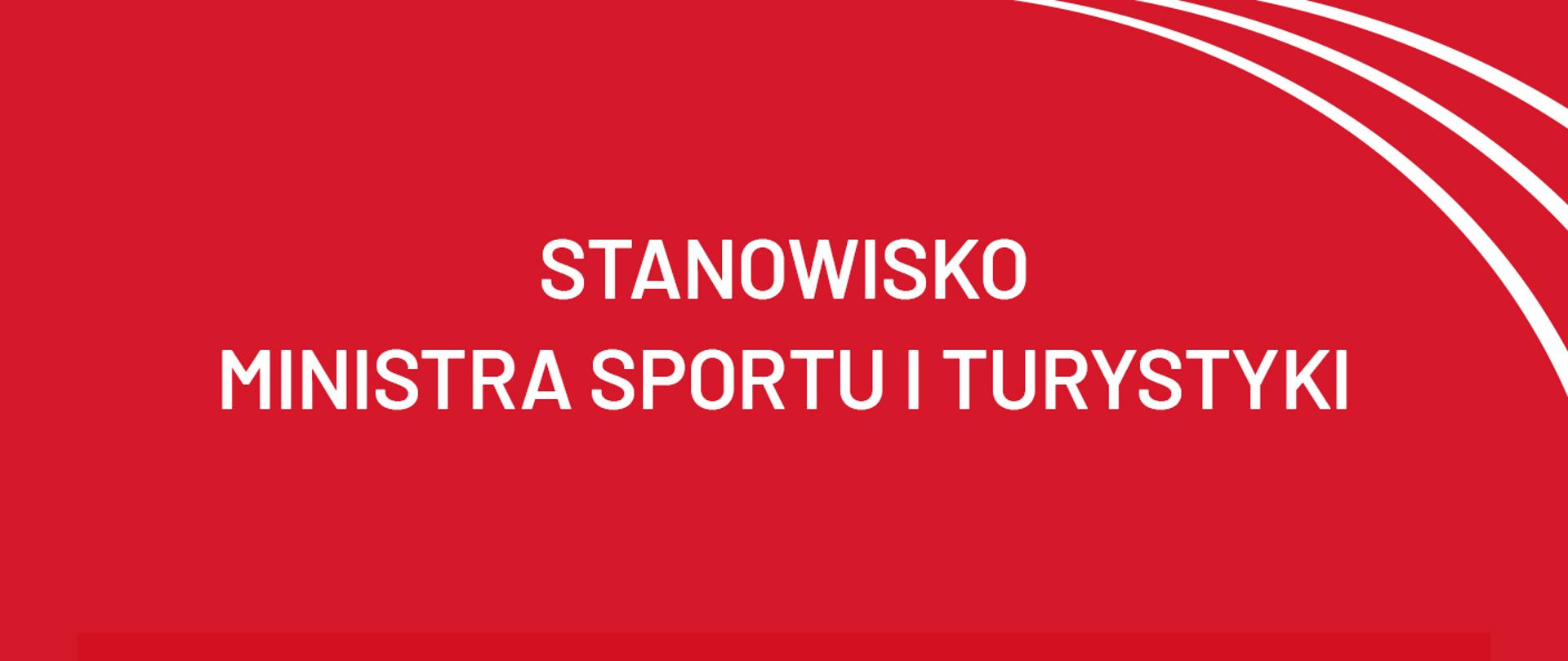 Czerwona grafika z białym napisem: Stanowisko Ministra Sportu i Turystyki