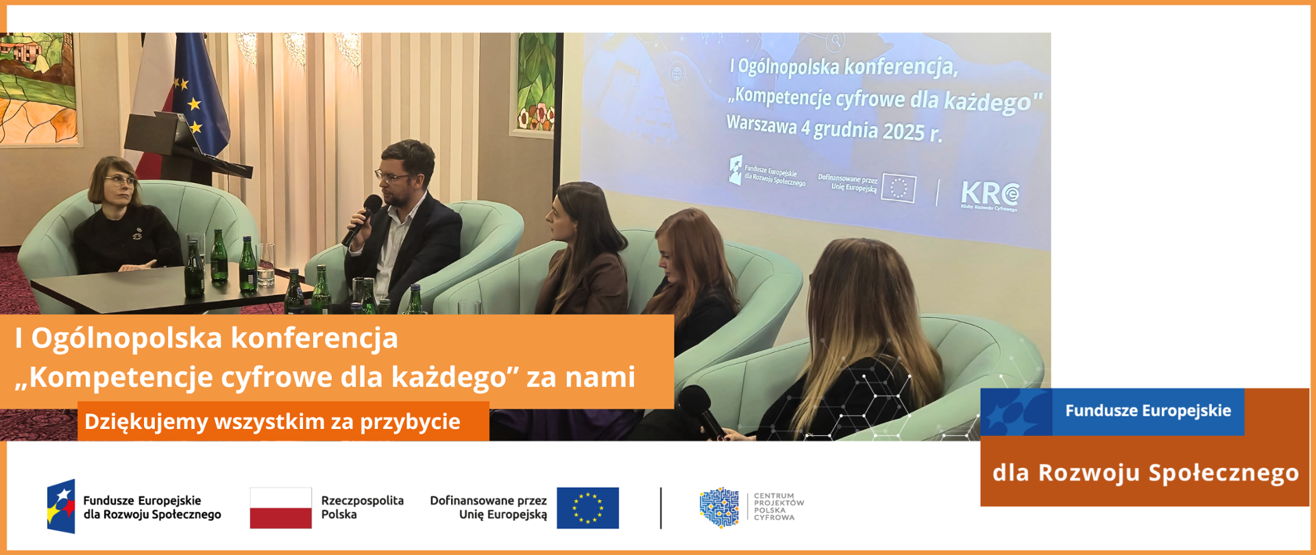 I Ogólnopolska konferencja „Kompetencje cyfrowe dla każdego" za nami.
Dziękujemy wszystkim za przybycie