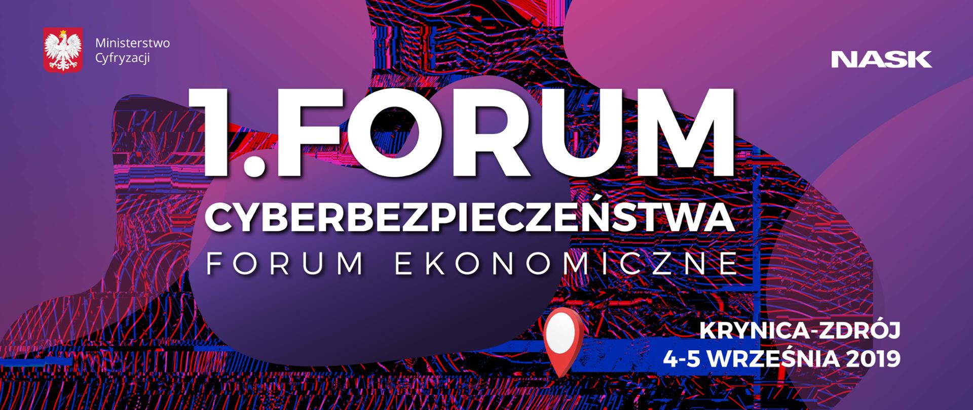 Grafika. Kolorowe tło i napis: Pierwsze Forum Cyberbezpieczeństwa. Krynica-Zdrój 4-5 września 2019.