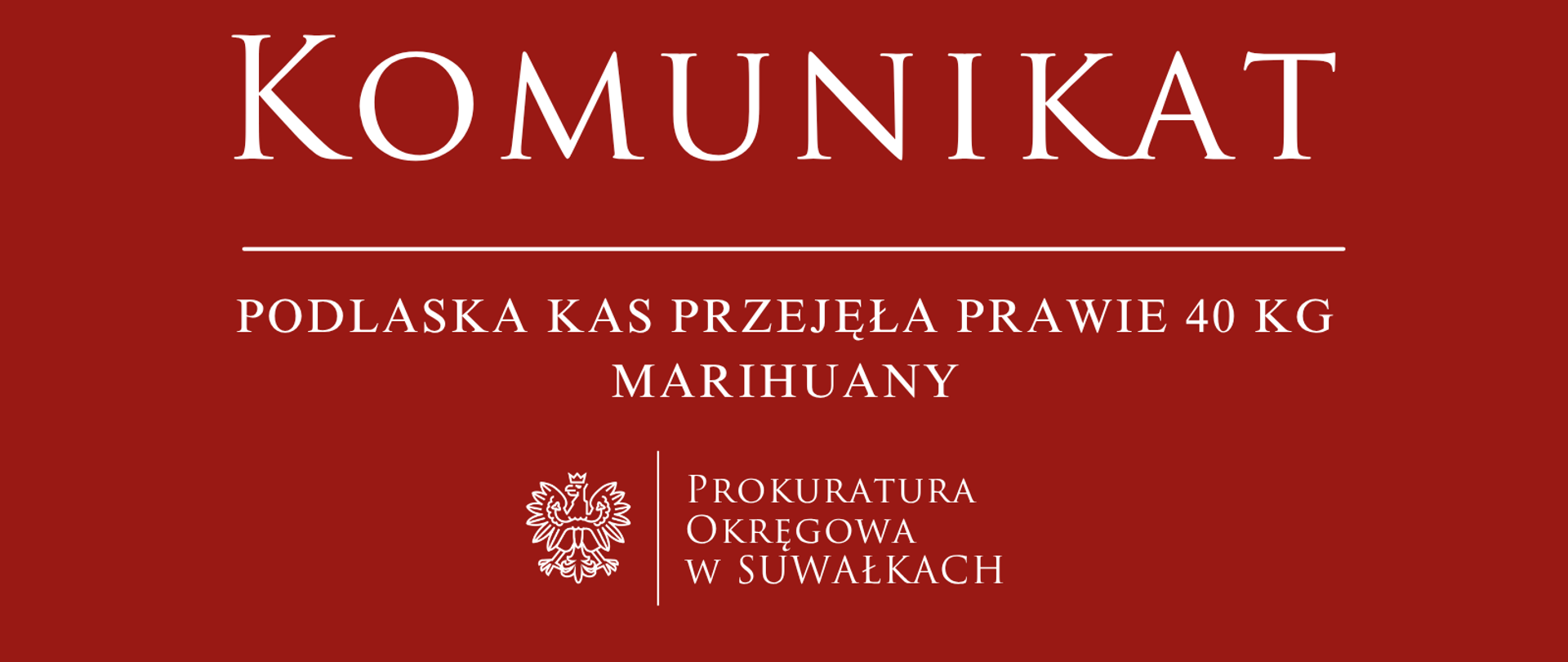Podlaska KAS przejęła prawie 40 kg marihuany
