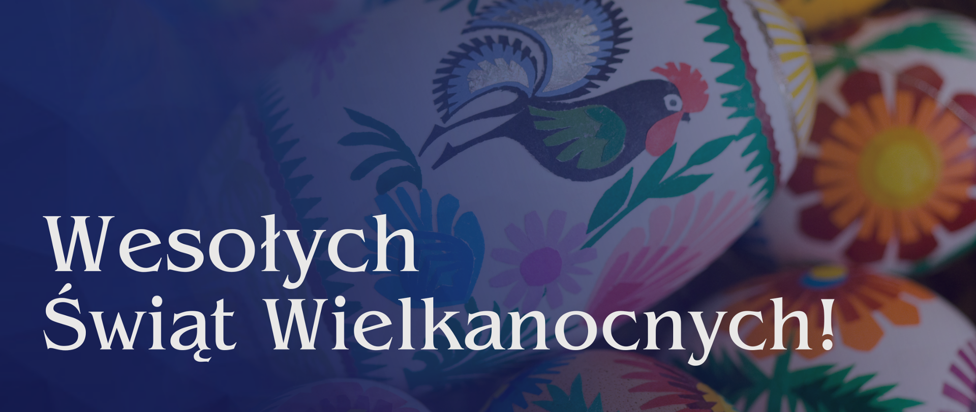 Wesołych Świąt Wielkanocnych