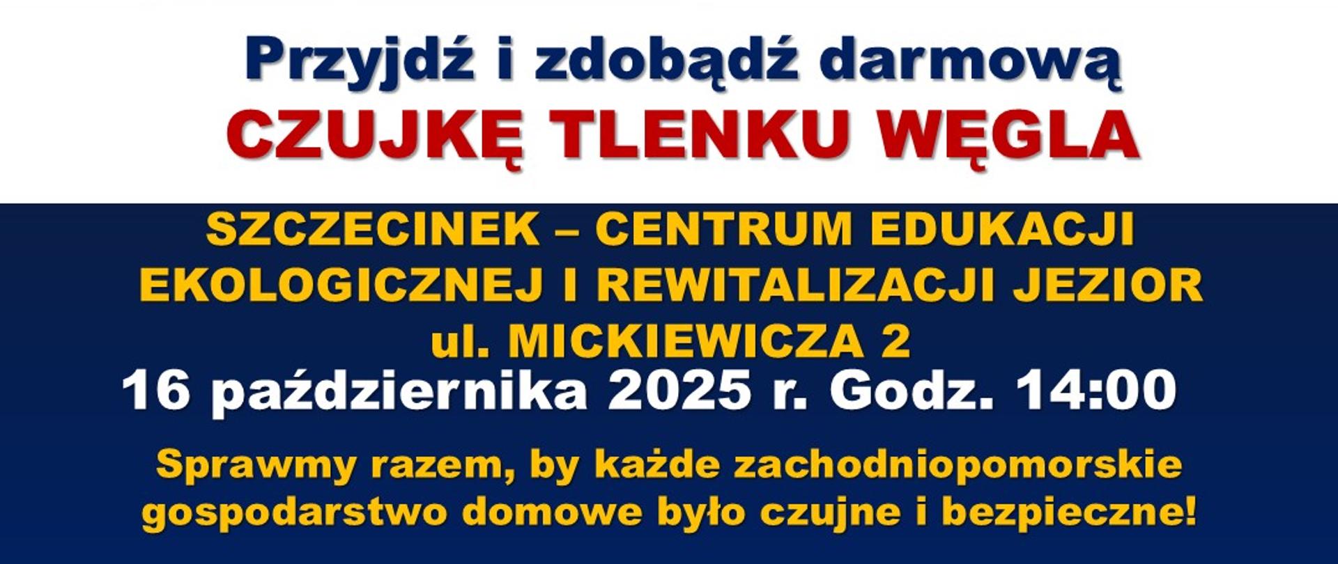 Plakat informujący o akcji Czujne Zachodniopomorskie - razem dla bezpieczeństwa mieszkańców!, który odbędzie się w miejscowości szczecinek, przy ulicy Mickiewicza 2, przy centrum edukacji ekologicznej i rewitalizacji jezior.