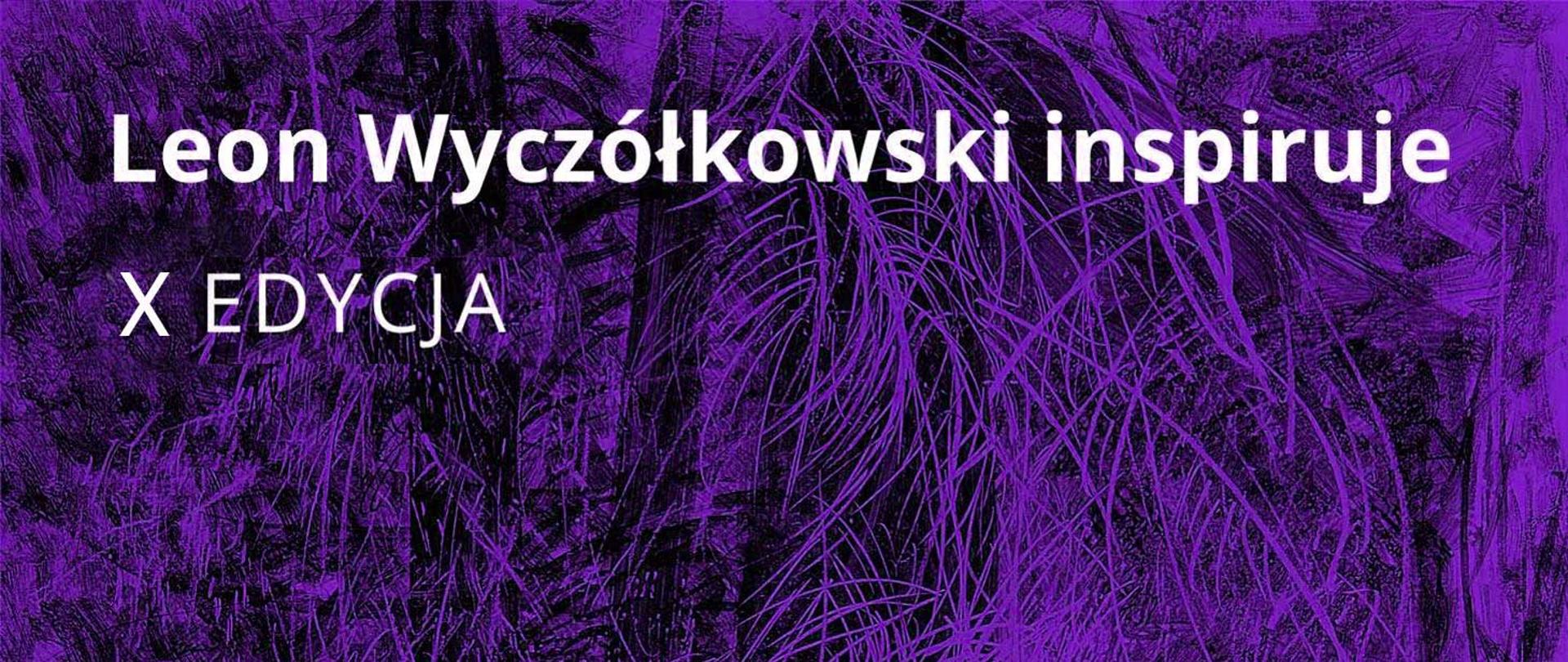 Leon Wyczółkowski inspiruje