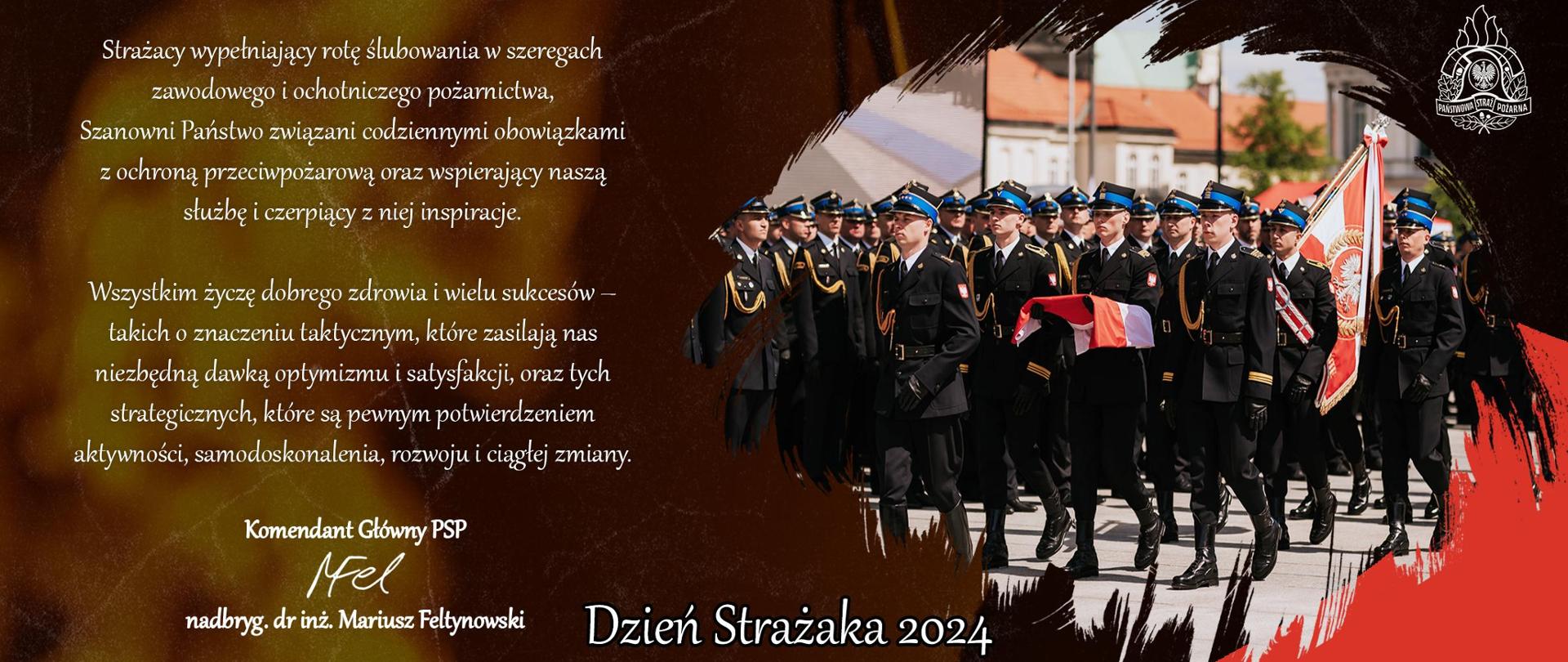 Na zdjęciu widoczny list z życzeniami Komendanta Głównego Państwowej Straży Pożarnej z okazji Dnia Strażaka 2024, Kompania Honorowa Państwowej Straży Pożarnej w mundurach galowych koloru granatowego w czapkach rogatywkach ze sztandarem oraz napis Dzień Strażaka 2024