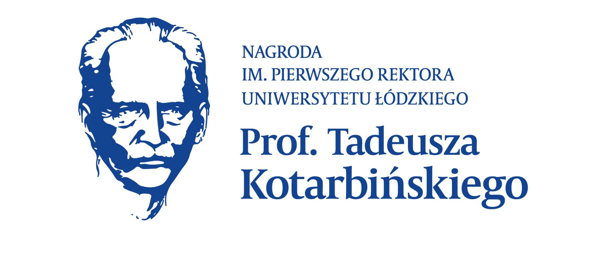 Na grafice zarys twarzy i obok napis: Nagroda im. Pierwszego Rektora UŁ prof. Tadeusza Kotarbińskiego 