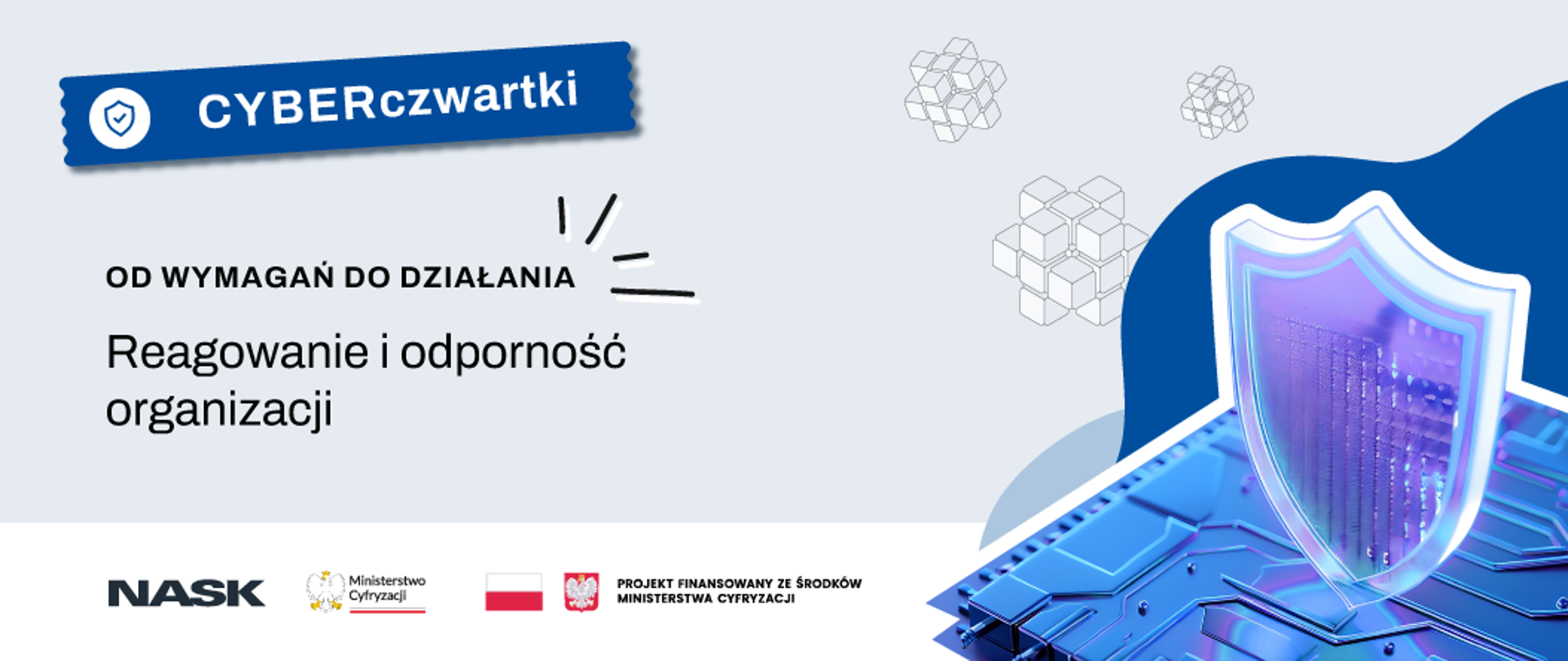 CyberCzwartki - Od wymagań do działania. Reagowanie i odporność organizacji.