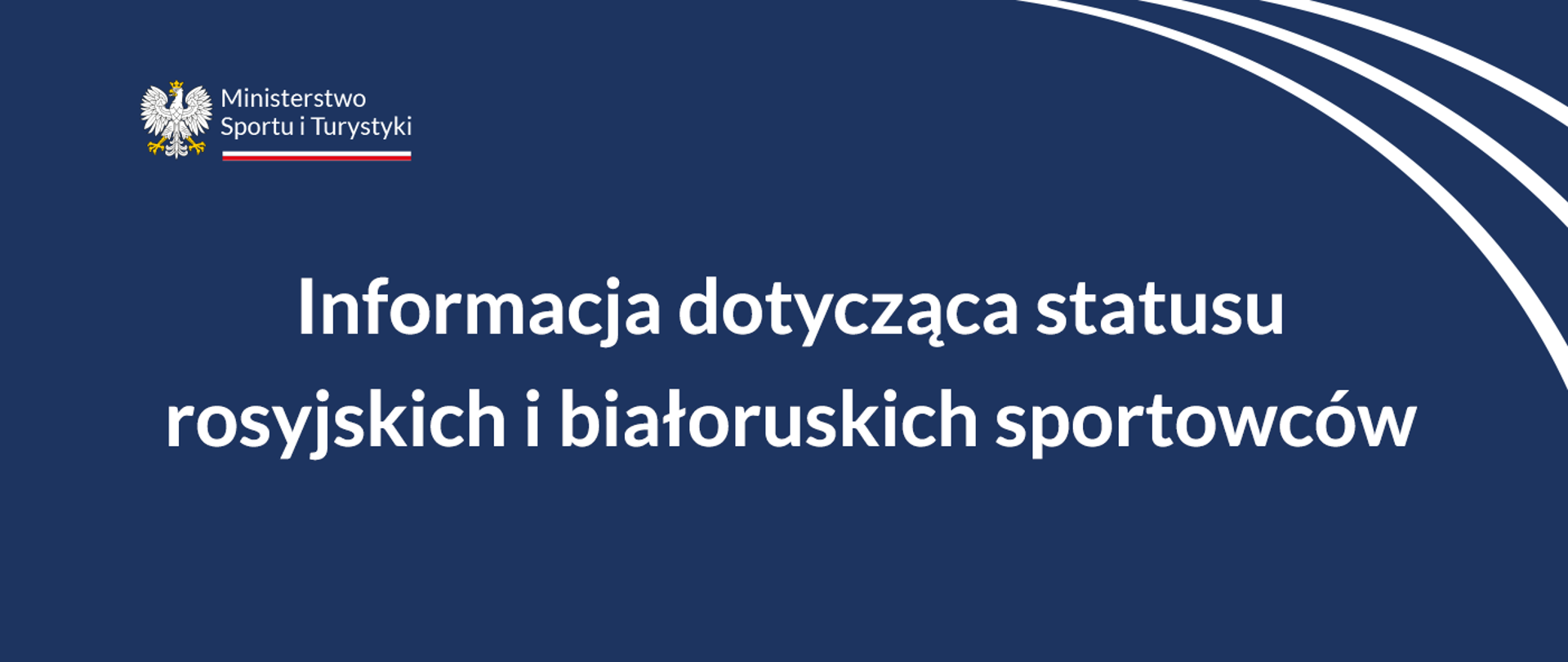 Grafika z granatowym tłem. W lewym górnym rogu logo MSiT, a poniżej treść: "Informacja dotycząca statusu rosyjskich i białoruskich sportowców".