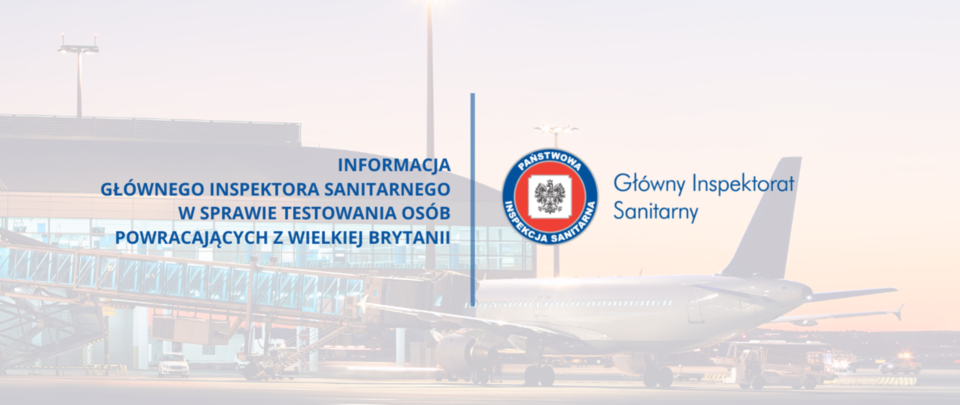 Informacja Głównego Inspektora Sanitarnego w sprawie testowania osób powracających z Wielkiej Brytanii