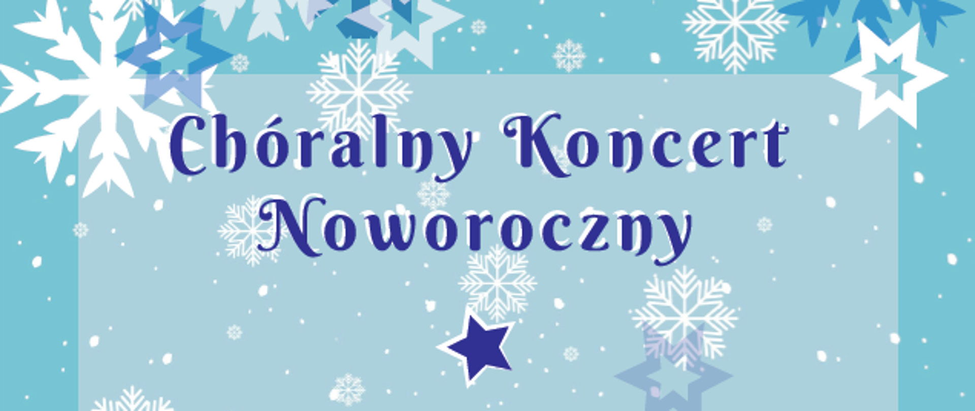 Plakat Noworocznego Koncertu Chóralnego. Na jasno - niebieskim tle widoczne są białe oraz ciemno - niebieskie gwiazdki. W tle widać także choinkę. Na górze plakatu umieszczony jest tytuł koncertu. W środku wymienione są występujące zespoły czyli:
Chór Złota Nutka klasy II
Chór Złota Nutka klasy III
Chór I stopnia
Chór Ii stopnia
Poniżej podani są dyrygenci
Diana Mrugała -Gromek
Marek Kluza
Na samym dole plakatu widać miejsce i datę koncertu. 13 stycznia 2023 godz. 18.00 sala koncertowa.