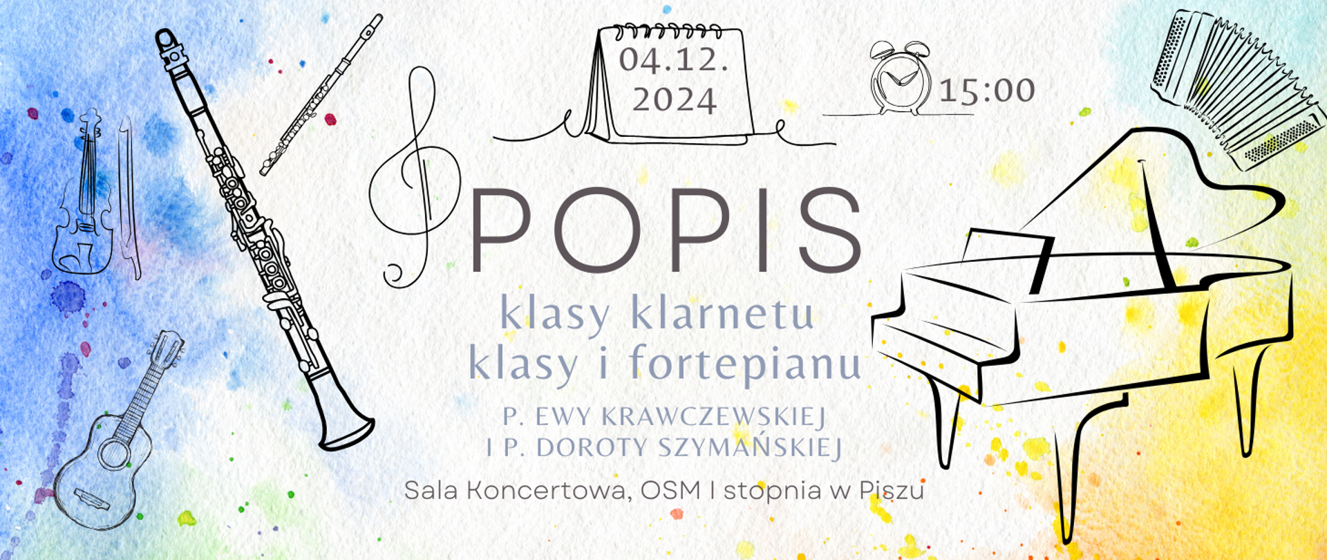 Na kolorowym tle z zarysem instrumentów muzycznych informacja: Popis klasy klarnetu p. E. Krawczewskiej i fortepianu i p. D. Szymańskiej 04.12.2024r. godz. 15.00