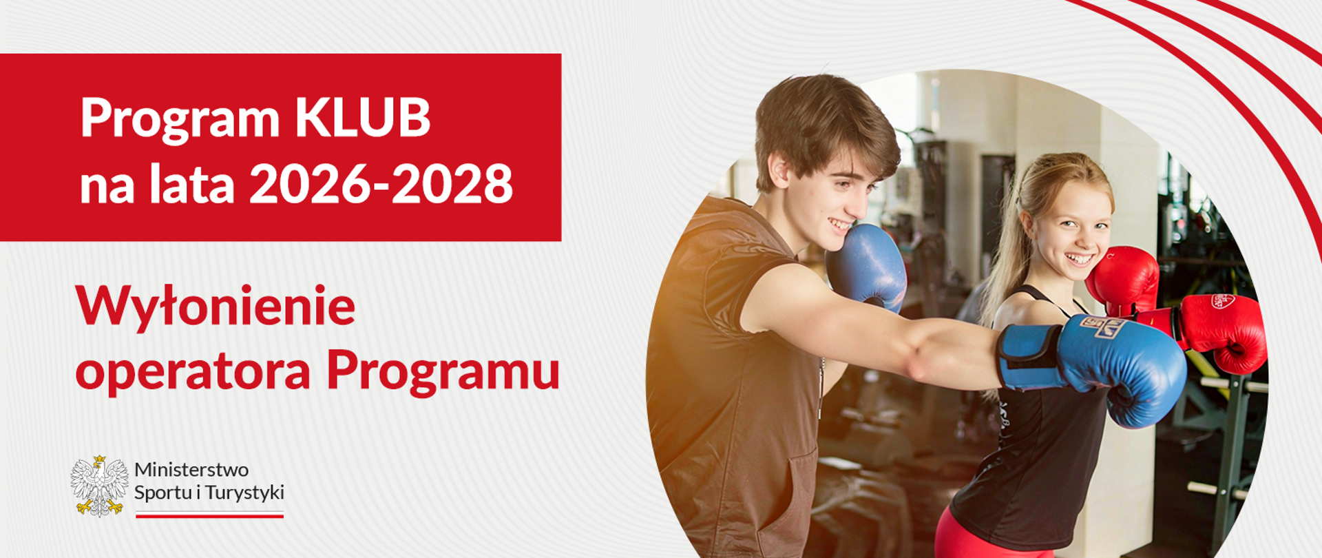 Grafika Programu KLUB na lata 2026-2028. Po prawej stronie młodzież trenująca boks. Po lewej stronie nazwa programu, w dolnym lewym rogu logo ministerstwa.
