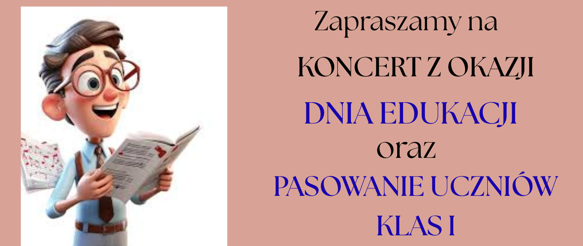 Zapraszamy na koncert z okazji DEN oraz pasowania uczniów klas I w dniu 16 X o godzinie 17.00