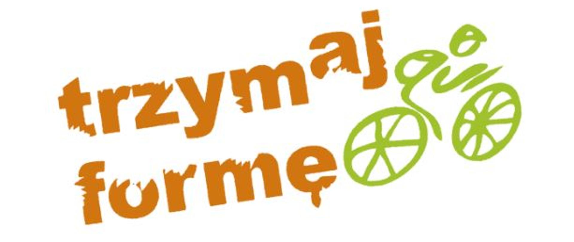 napis trzymaj formę w kolorze pomarańczowym wraz z zielonym rowerem z prawej strony napisu