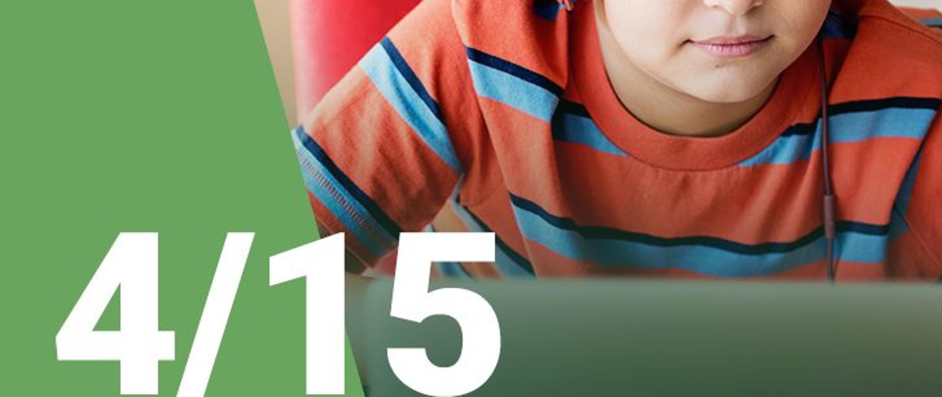 Na zdjęciu widzimy chłopca w słuchawkach. W lewym dolnym rogu jest podana numeracja scenariusza (4/15)