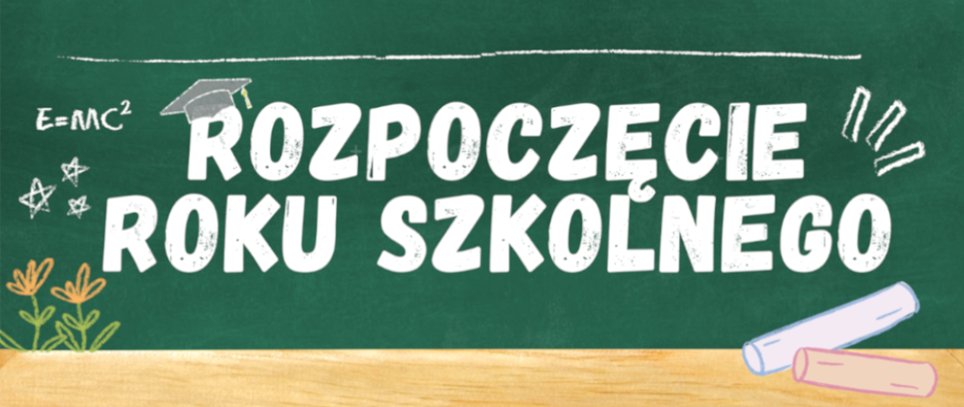 banner z napisem rozpoczęcie roku szkolnego