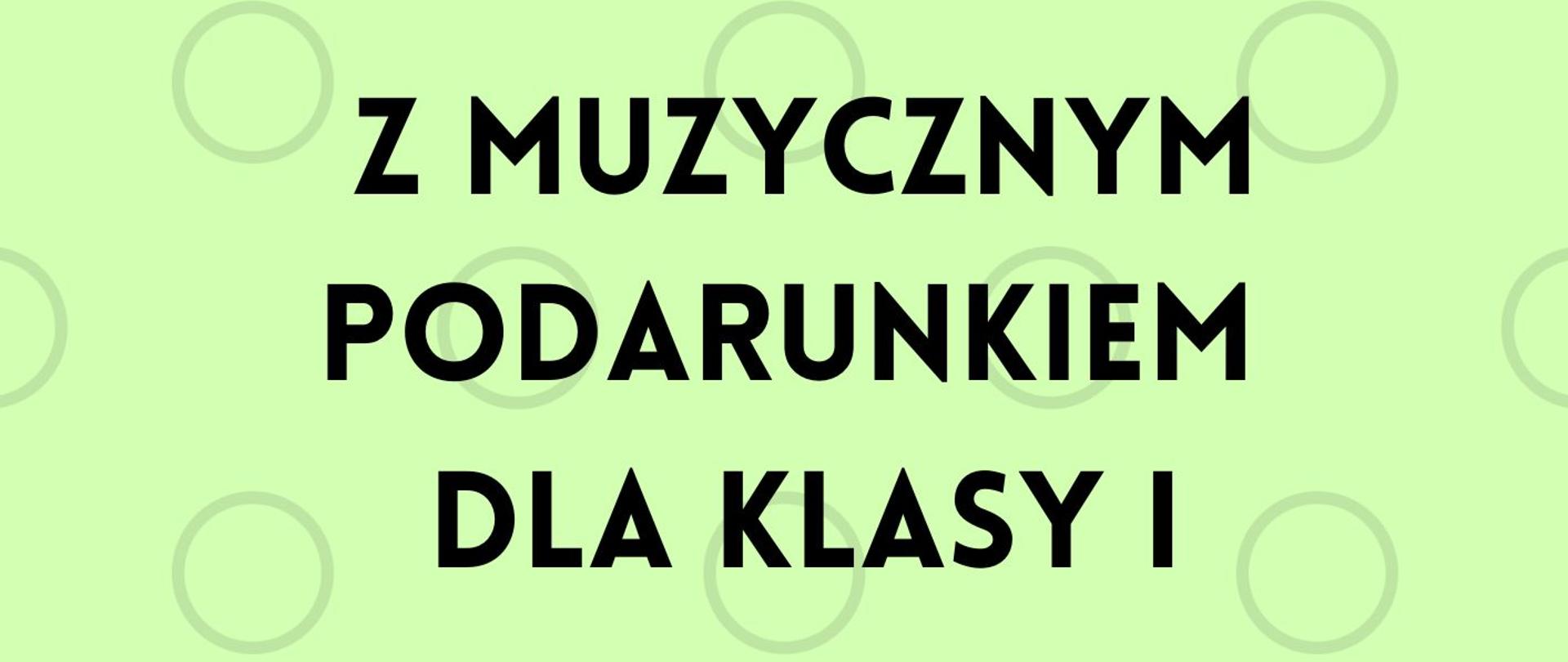 Z muzycznym podarunek dla klasy I, pasowanie na ucznia14.11.2023