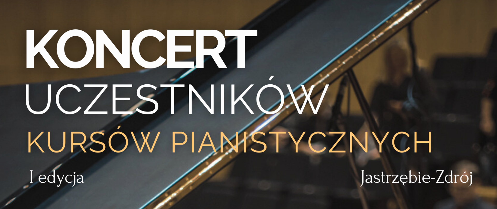 Plakat informujący - Koncert uczestników warsztatów fortepianowych 4 maja 16.00