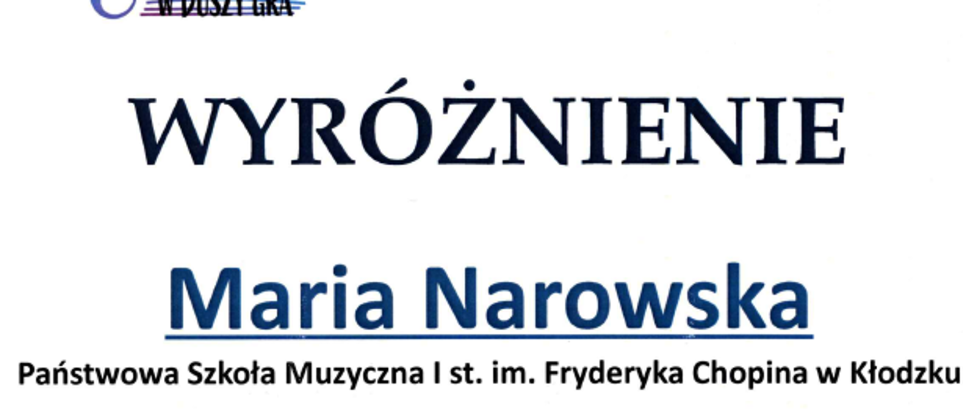 Dyplom wyróżnienia dla Marii Narowskiej przyznany podczas VI Ogólnopolskiego Konkursu „Co Młodym w Duszy Gra?” organizowanego w Rudzie Śląskiej w kwietniu 2026 roku. Na dyplomie widnieją informacje o szkole muzycznej, pedagogu Angelice Strzygockiej oraz podpisy organizatorów i sponsorów.
