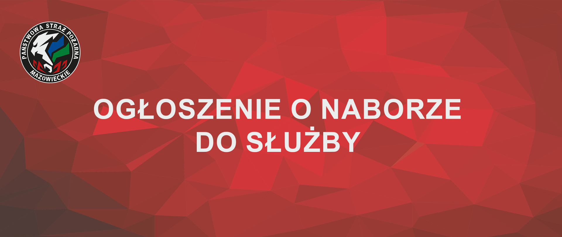 Ogłoszenie o naborze do służby