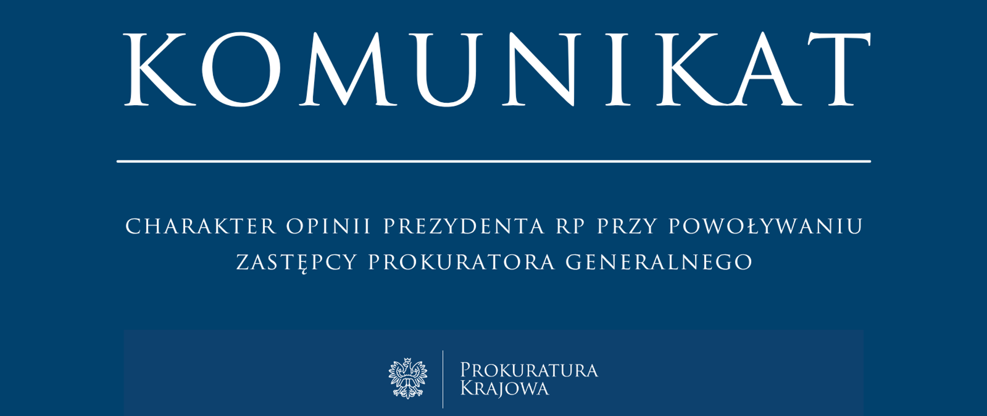 Charakter opinii Prezydenta RP przy powoływaniu Zastępcy Prokuratora Generalnego1