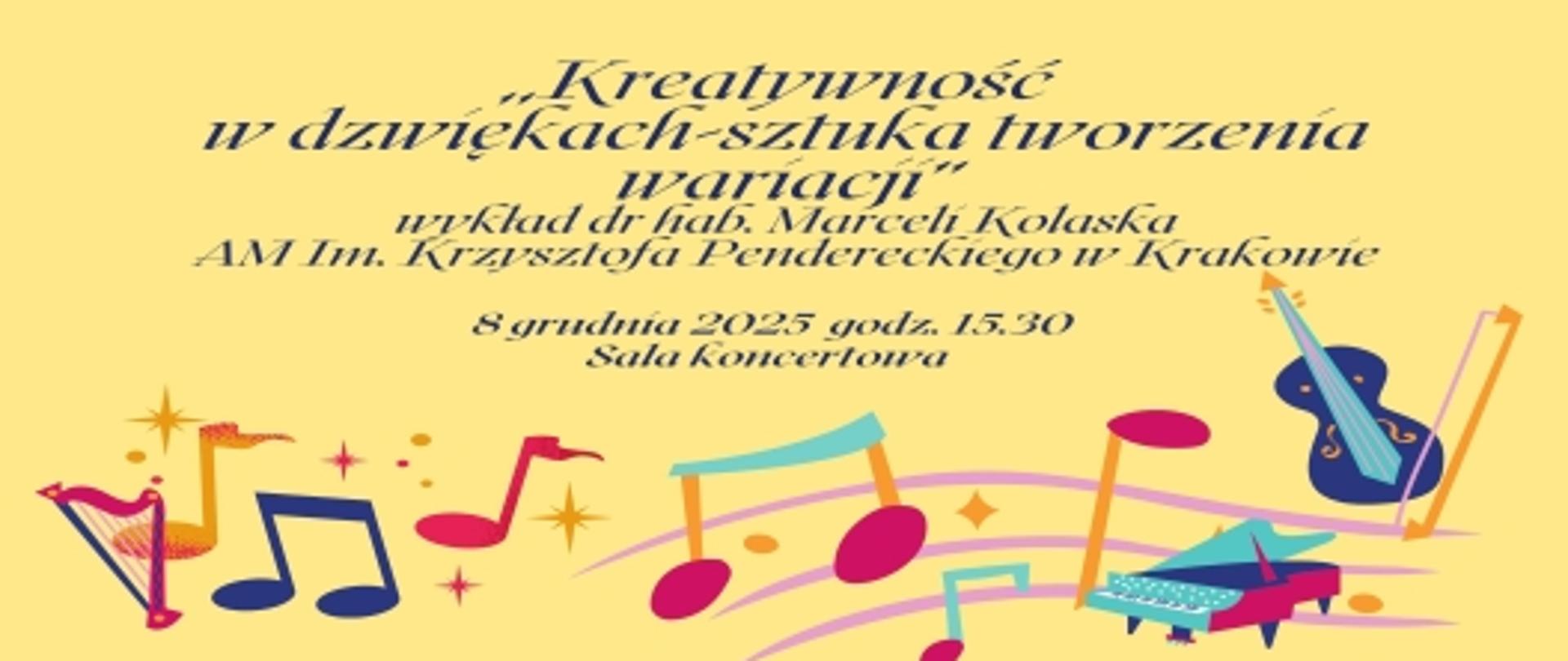 Plakat "Kreatywność w dźwiękach- sztuka tworzenia wariacji"- wykład.