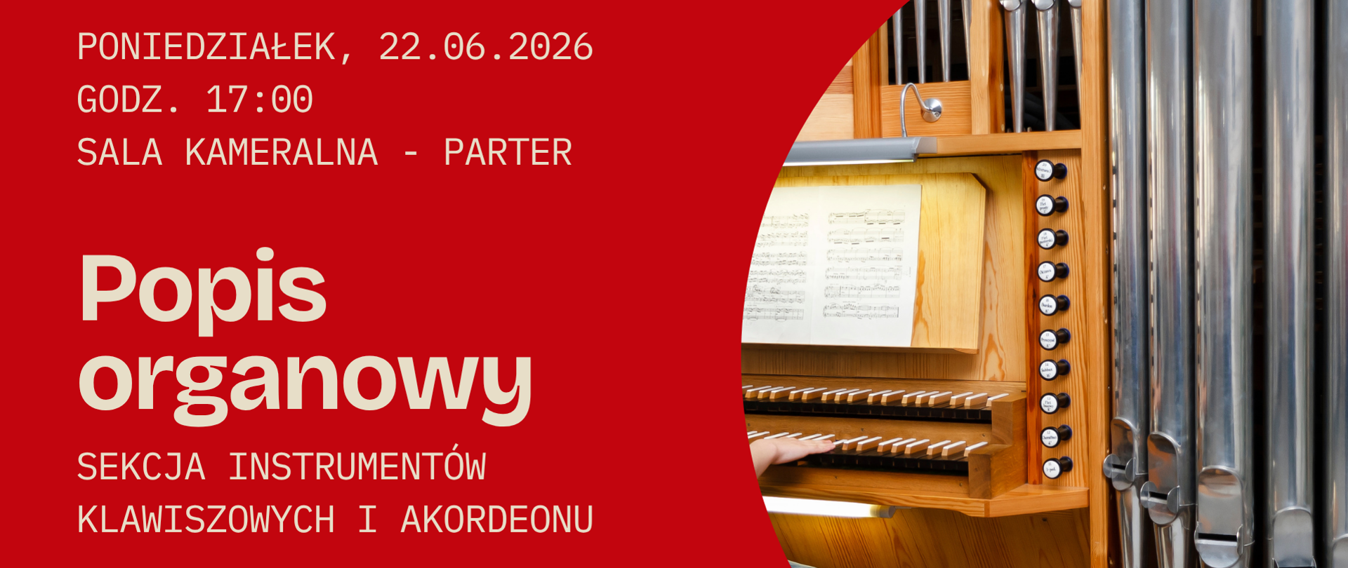 Czerwony plakat koncertowy z dużym napisem „Popis organowy”; po prawej stronie zbliżenie na klawisze i piszczałki organowe, po lewej jasna typografia z informacją o dacie, godzinie i miejscu wydarzenia.