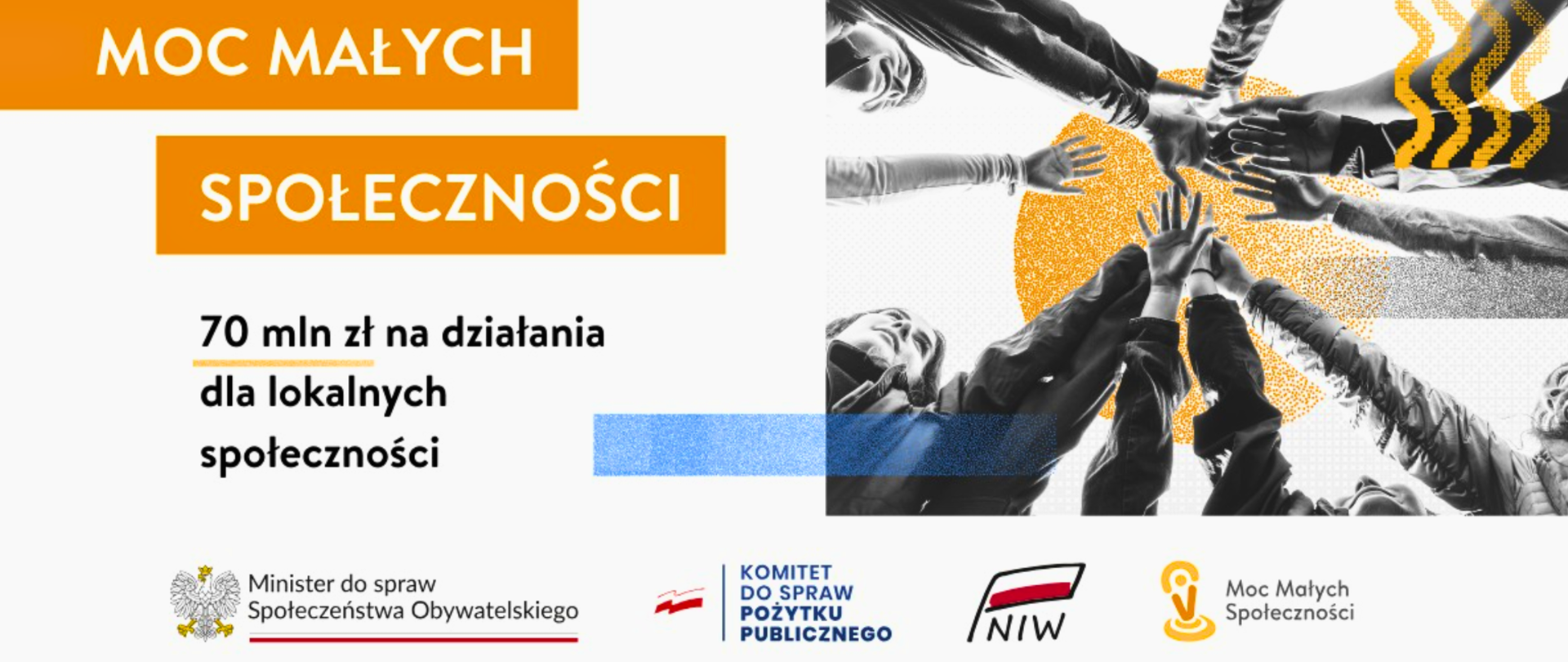 Baner informacyjno-promocyjny dotyczący ogłoszenia o konkursie pt. "Moc Małych Społeczności"