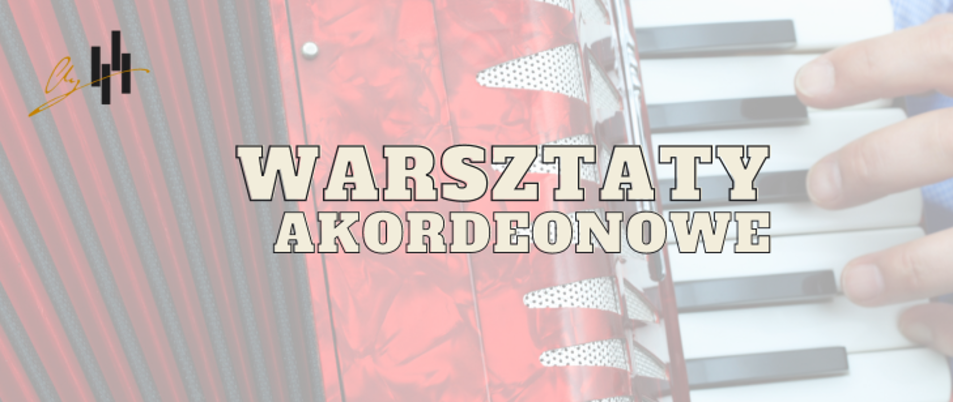 Całe tło plakatu to czerwono-czarno-biały akordeon. Od góry po lewo logo szkoły, poniżej pełna nazwa warsztatów. 