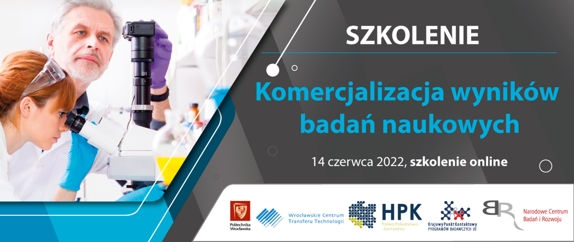 Szkolenie
Komercjalizacja wyników badań naukowych
14 czerwca 2022, szkolenie online