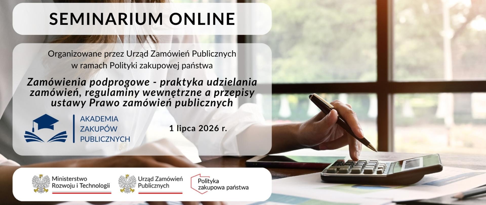 Zamówienia podprogowe - praktyka udzielania zamówień, regulaminy wewnętrzne a przepisy ustawy prawo zamówień publicznych