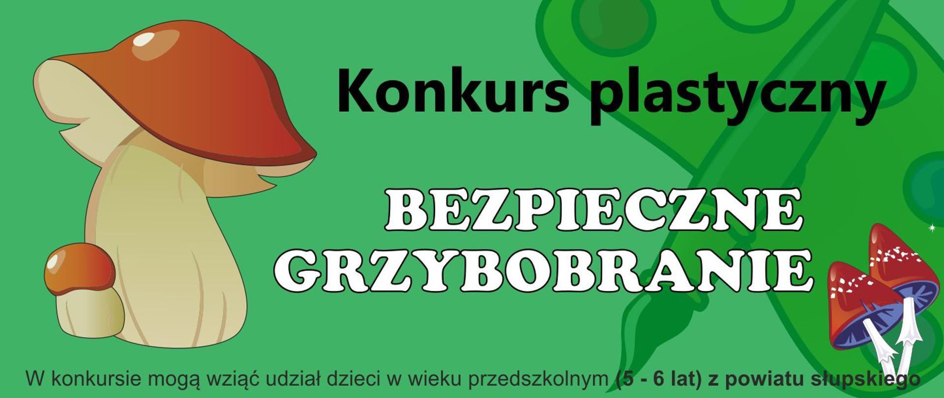 Konkurs plastyczny - bezpieczne grzybobranie
