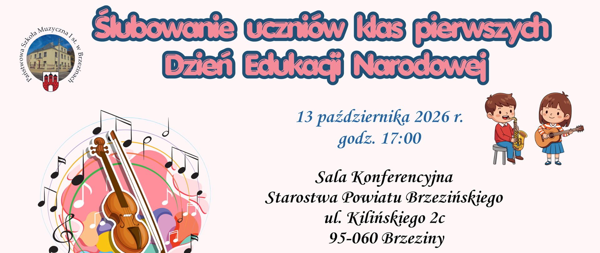 Grafika na różowym tle przedstawia informacje dotyczące koncertu z okazji ślubowania klas pierwszych i Dnia Edukacji Narodowej. Z prawej strony grafika dzieci grających na instrumencie, z lewej strony kolorowa grafika z nutkami, w lewym górnym rogu logo szkoły.
