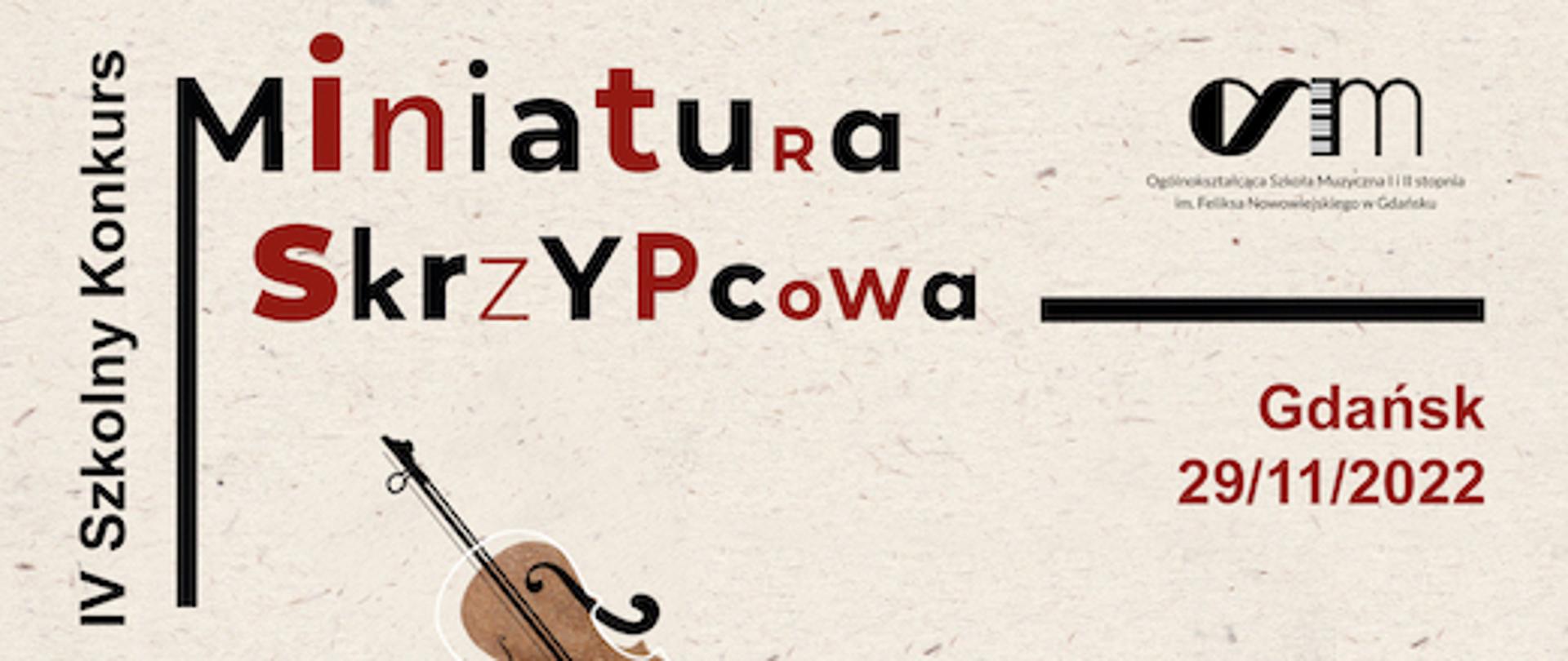 Obraz na jasnym tle zawiera logo konkursu oraz szkoły. IV Szkolny Konkurs Skrzypcowy wraz z datą wydarzenia Gdańsk 29 listopada 2022 roku.