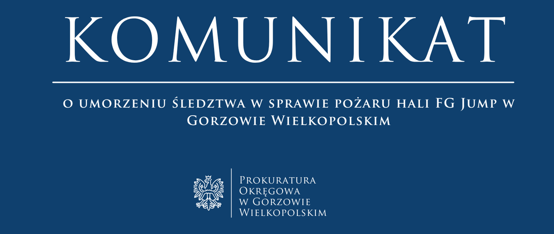 Komunikat o umorzeniu śledztwa w sprawie pożaru hali FG Jump w Gorzowie Wielkopolskim