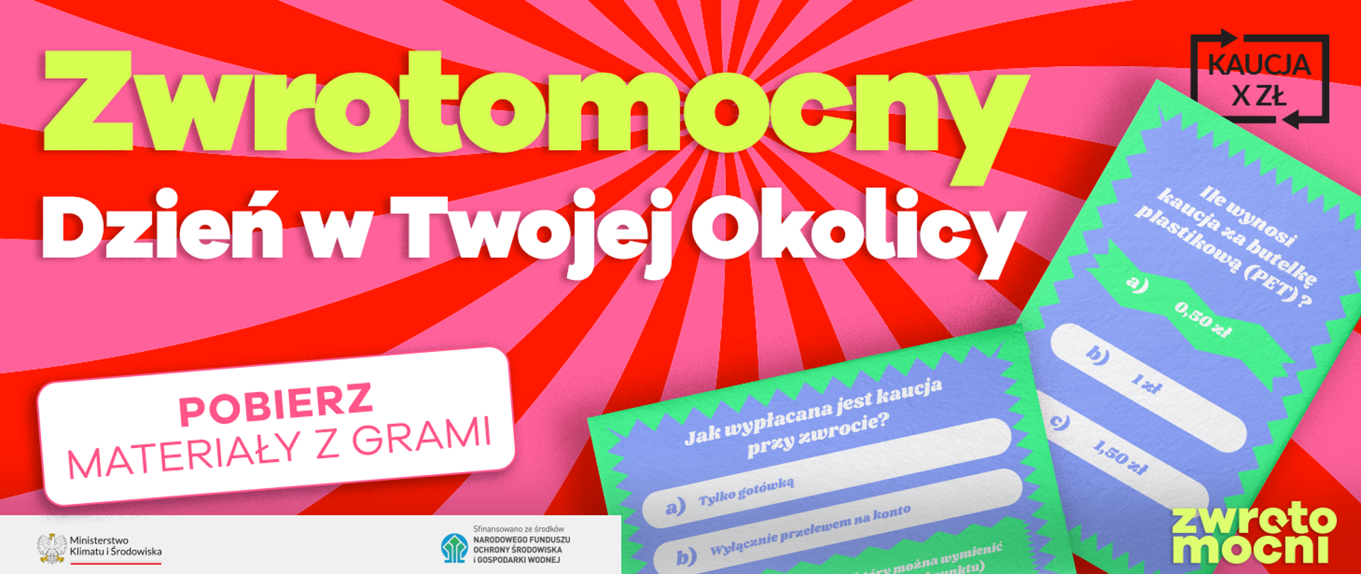 zdjęcie z napisem Zwrotomocny Dzień w Twojej Okolicy