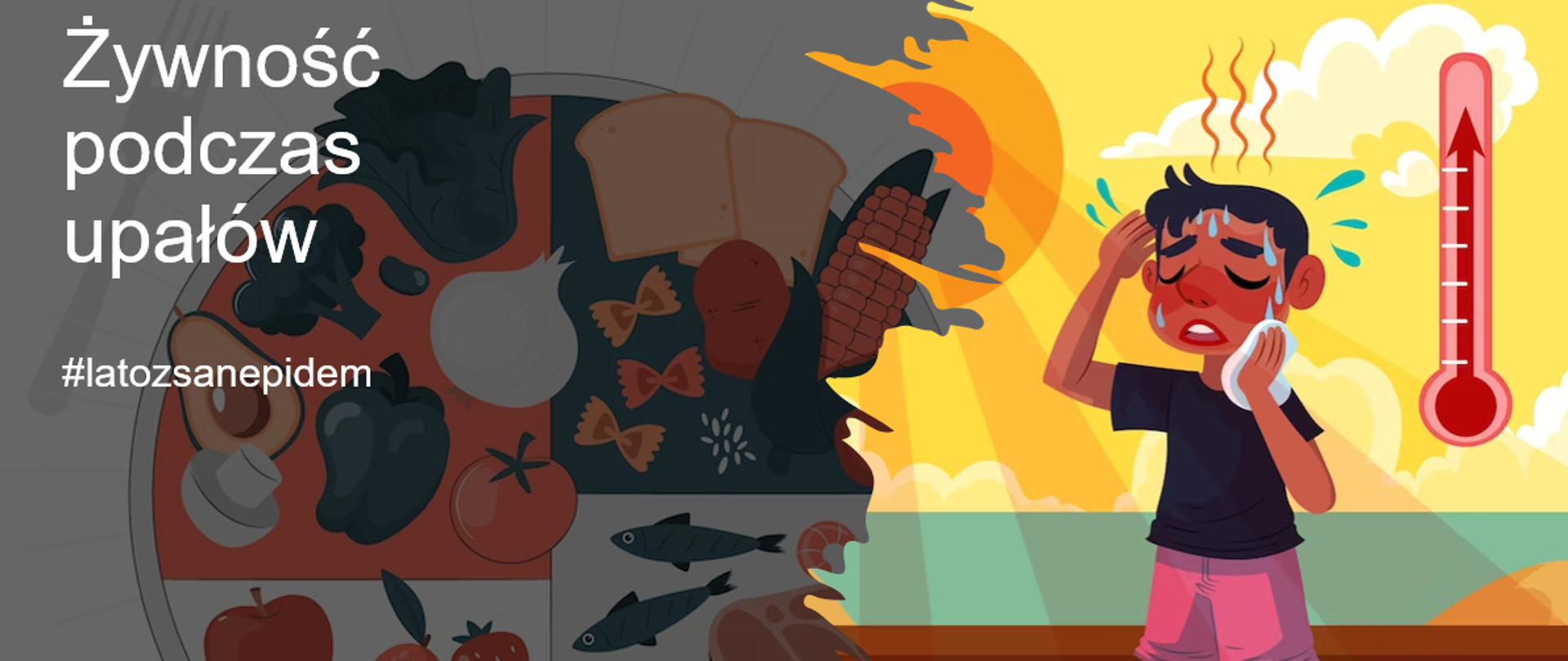 Grafika przedstawia chłopca w upalny dzień, zróżnicowaną dietę oraz hasło związane z bezpiecznym żywieniem