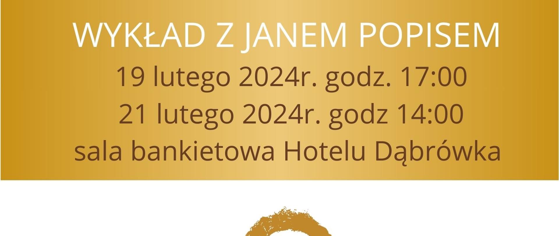 Plakat informacyjny dotyczący wykładu odbywającego się w dniu 19.02.2024 r. o godz. 17.00 oraz 21.02.2024 r.