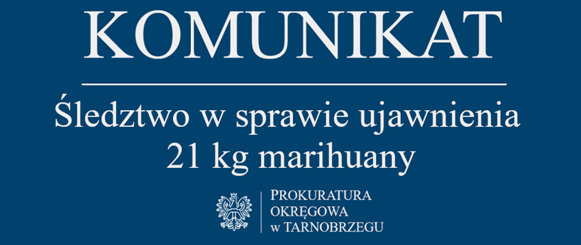 Komunikat Rzecznika Prasowego z dnia 28 października 2025 r. - Śledztwo w sprawie ujawnienia 21 kilogramów marihuany