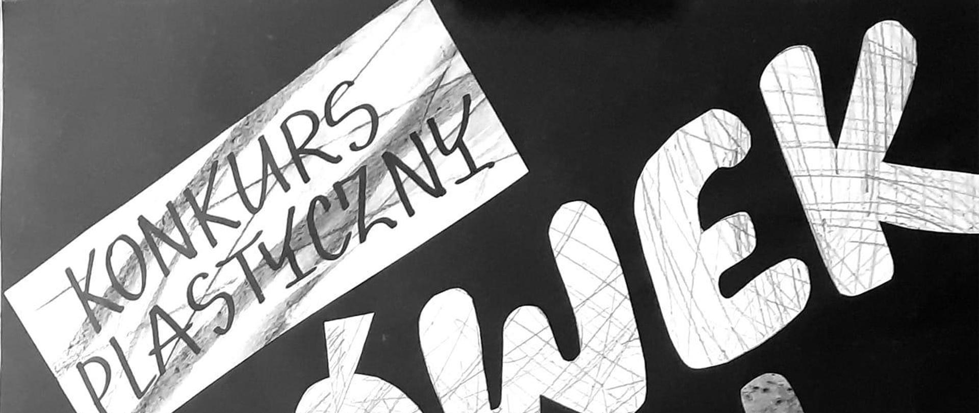 Plakat z nazwą konkursu "Ołówek, węgiel, gumka. Od szarości do czerni"