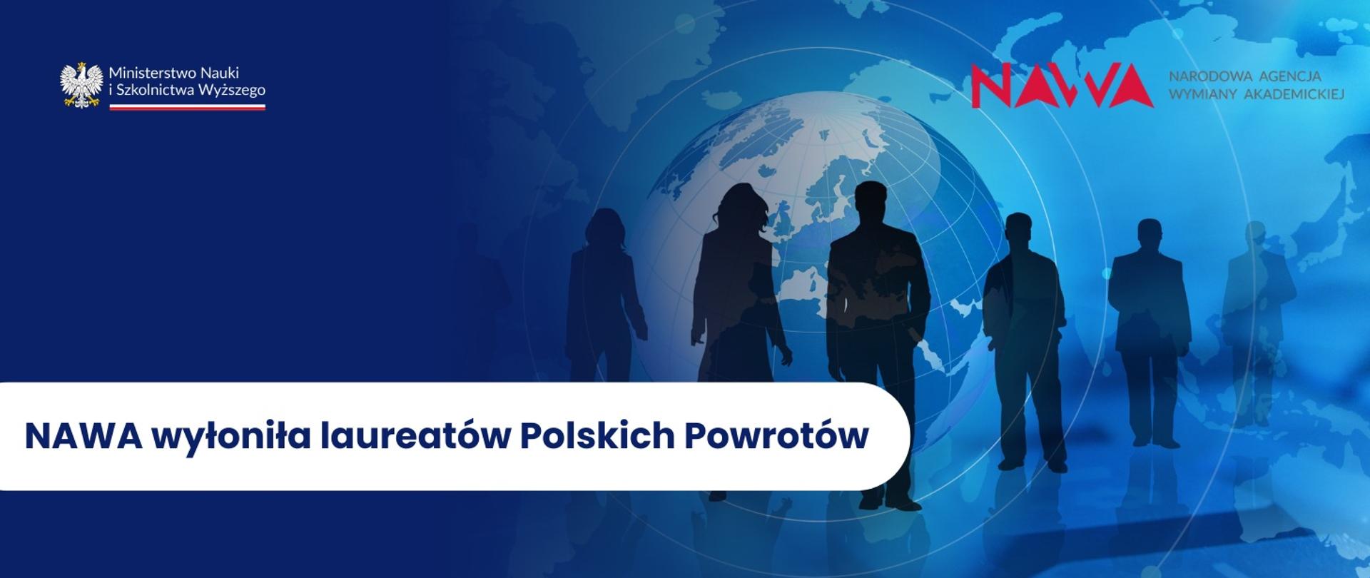 Grafika - na niebieskim tle napis NAWA wyłoniła laureatów Polskich Powrotów i sylwetki ludzi na tle kuli ziemskiej.