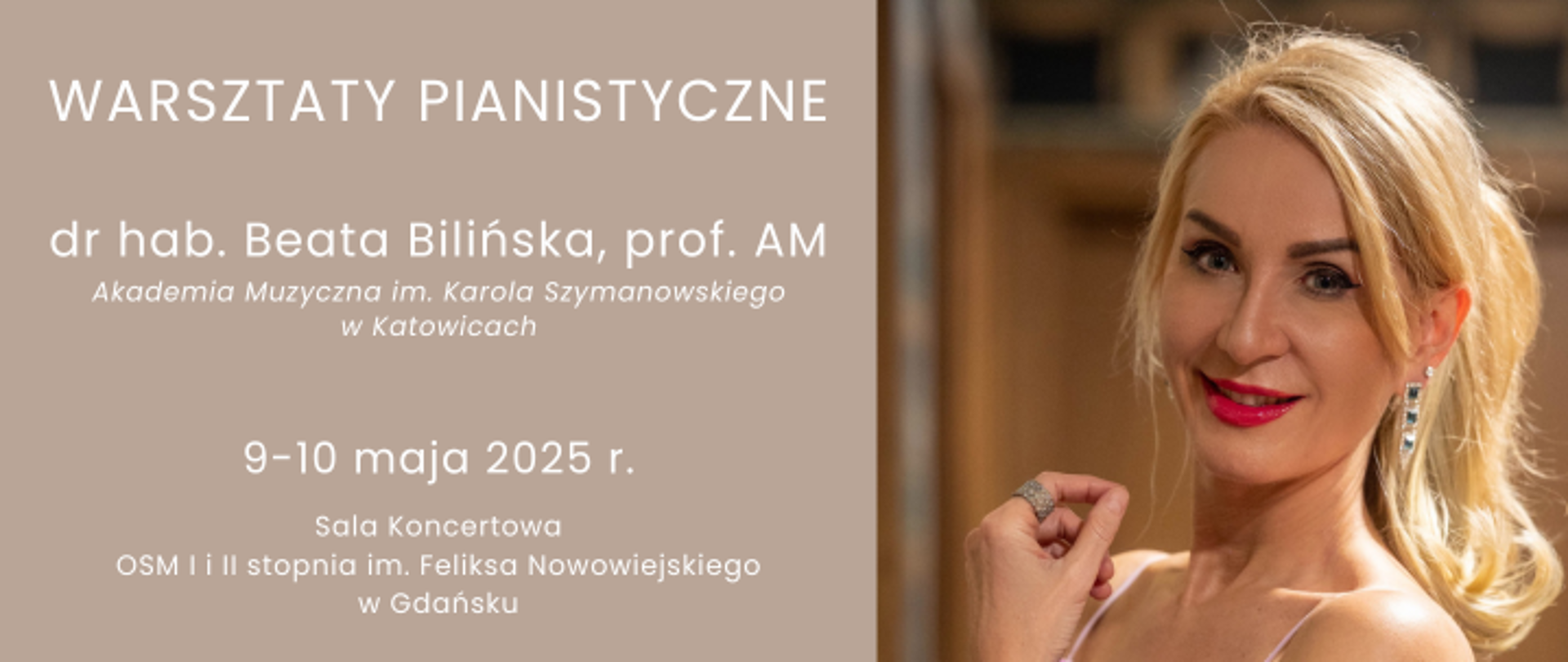 Na jasnym tle treść zapowiedzi warsztatów pianistycznych z dr hab. Beatą Bilińska odbywających się w dniach 9-10 maja 2025 r. 