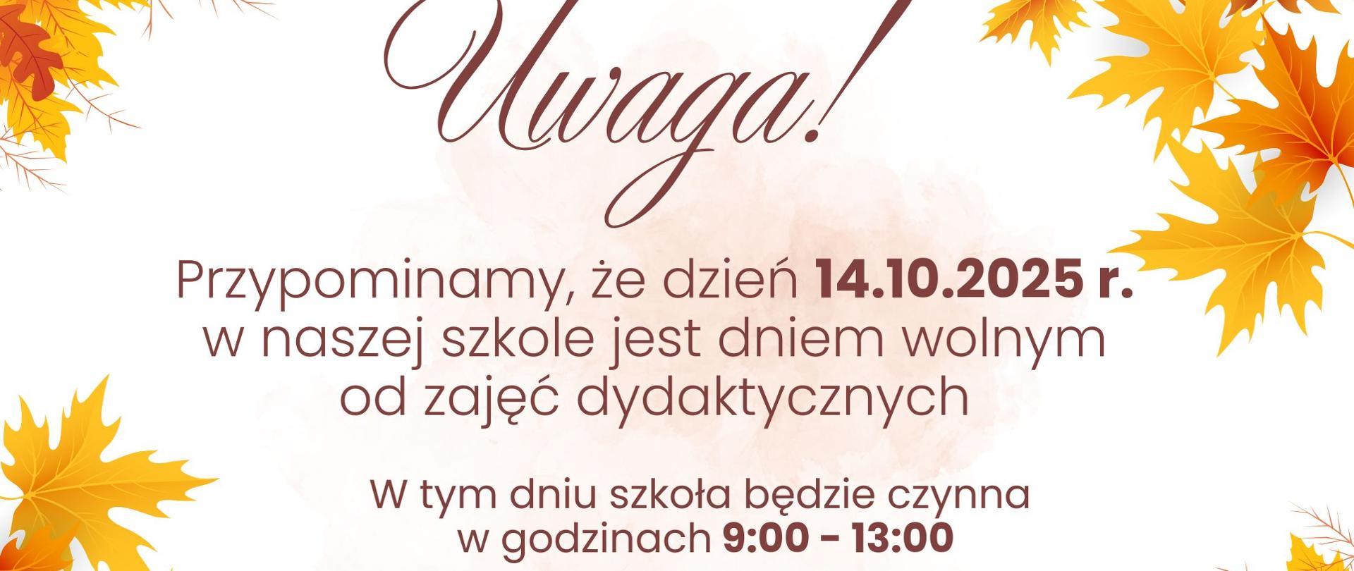„Ogłoszenie o dniu wolnym od zajęć dydaktycznych 14 października 2025 r. w Państwowej Szkole Muzycznej w Szczecinku. Szkoła będzie czynna w godzinach 9:00–13:00. Jesienna grafika z kolorowymi liśćmi.”