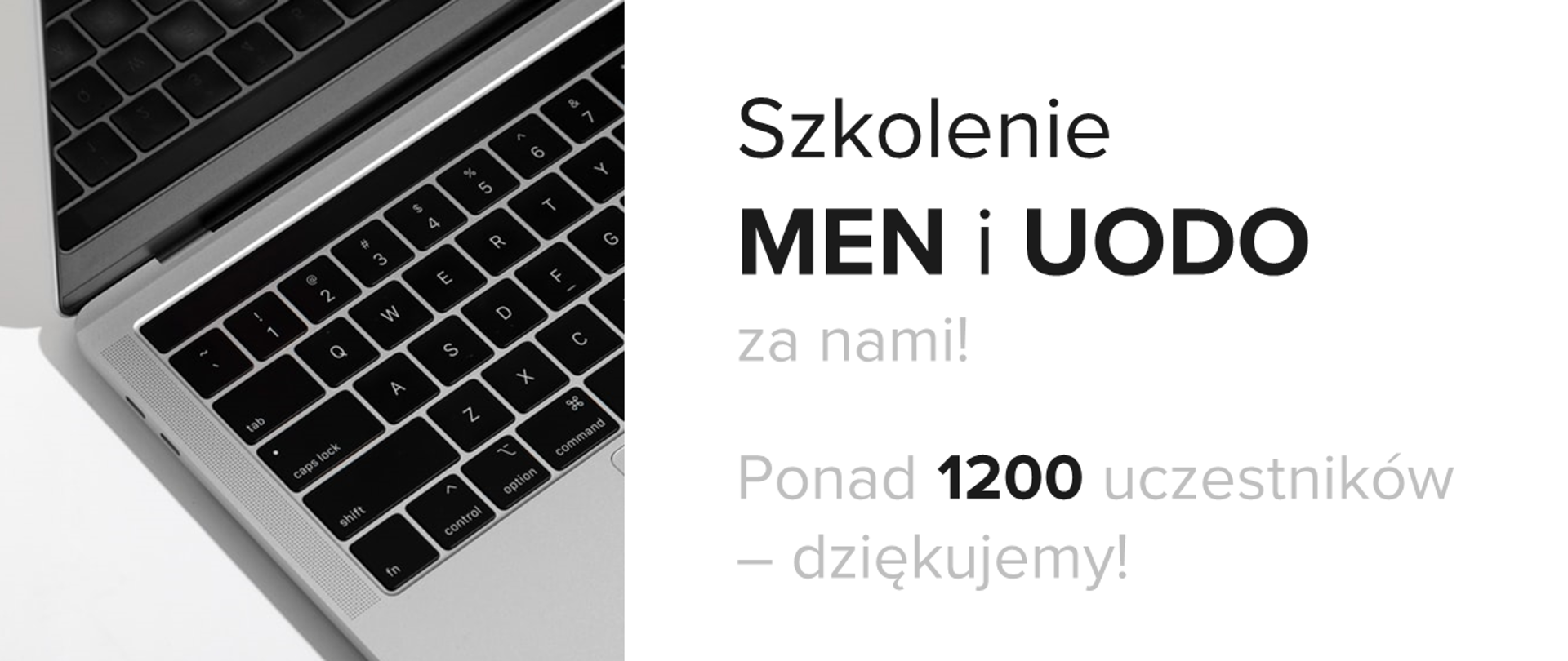 Zdjęcie laptopa, a obok tekst: "Szkolenie MEN i UODO za nami! Ponad 1200 uczestników – dziękujemy!"